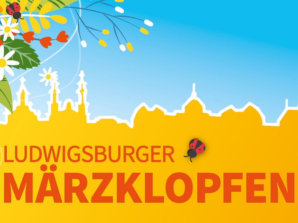 Märzklopfen Ludwigsburg